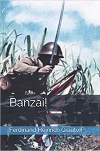 Банзай - Фердинанд Хайнрих Граутофф