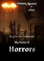 Мой дом ужасов - I Fix Air-Conditioner